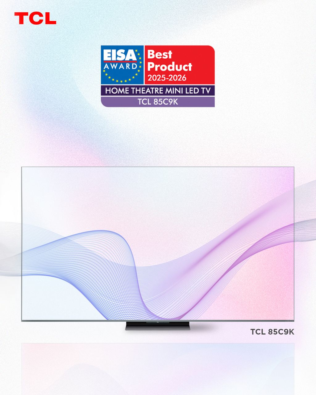 TCL confirms its leader position. Five EISA awards for large screens, QD-Mini LED and the Q65H soundbar with RAY·DANZ technology.