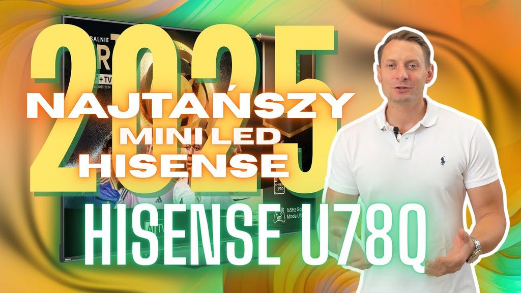 Hisense U78Q – najtańszy Mini LED 2025! 65 cali poniżej 4000 zł, 144 Hz, Dolby Vision i szybki system VIDAA. Zobacz nasz pełny test na YouTube.