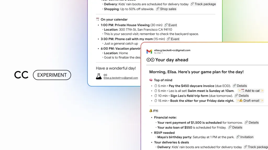 New experiment by Google Labs. The AI Assistant CC prepares a daily "Your Day Ahead" email, reminds about tasks, and allows you to manage responsibilities directly from the inbox.